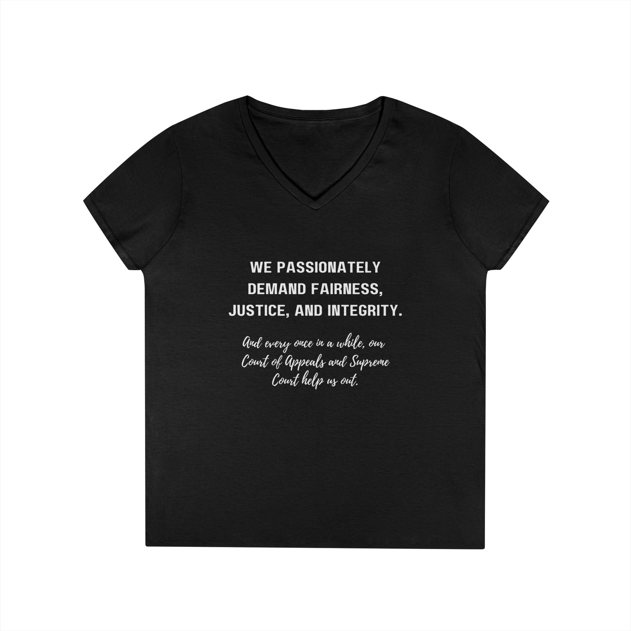 Demands Lawyers Make - Ladies' V-Neck T-Shirt
