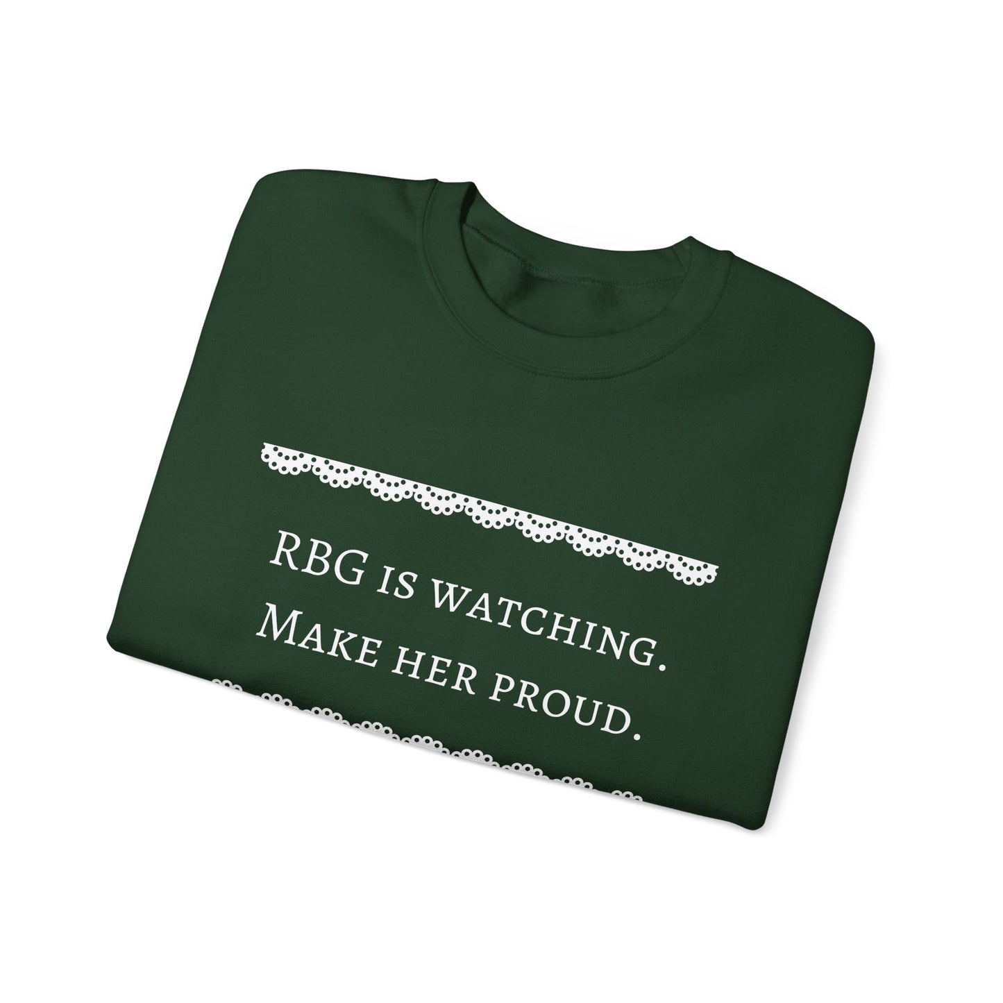 RBG Watches Us All - Sweatshirt