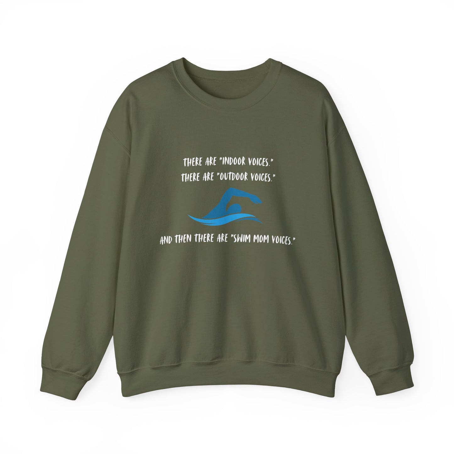 Swim Mom Voice! - Sweatshirt