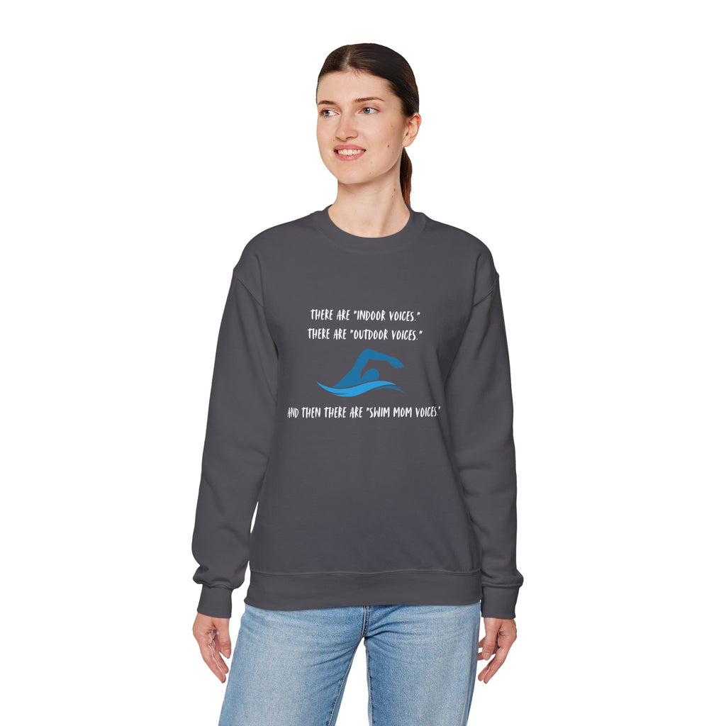 Swim Mom Voice! - Sweatshirt