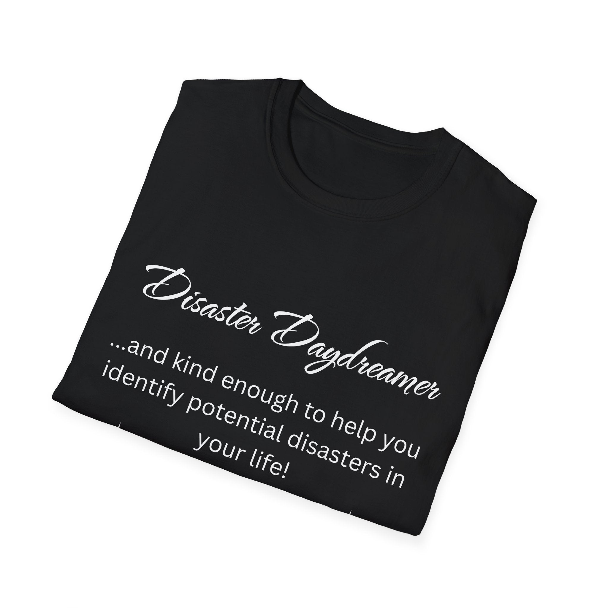 Disaster Daydreamer - Unisex T-Shirt