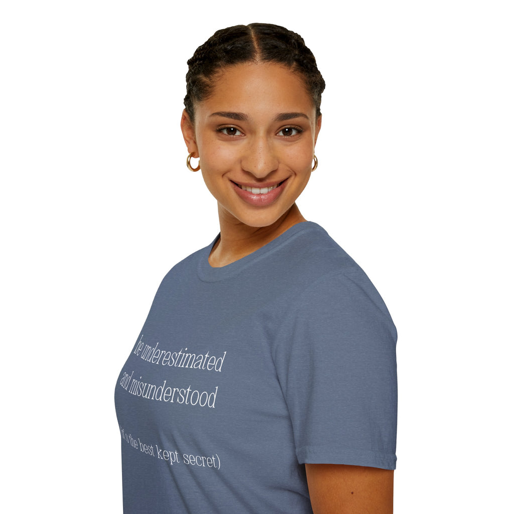 The Gift of Being Underestimated - Unisex T-Shirt