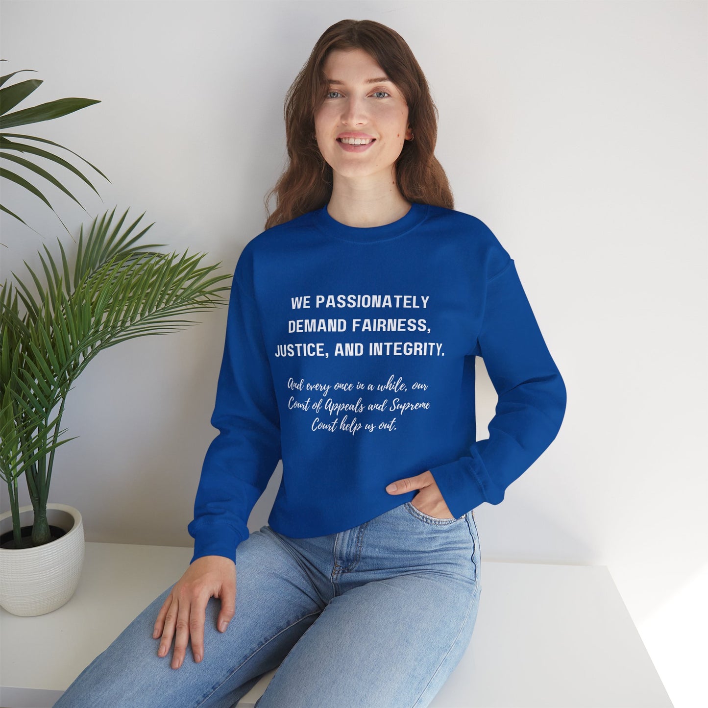Demands Lawyers Make - Sweatshirt