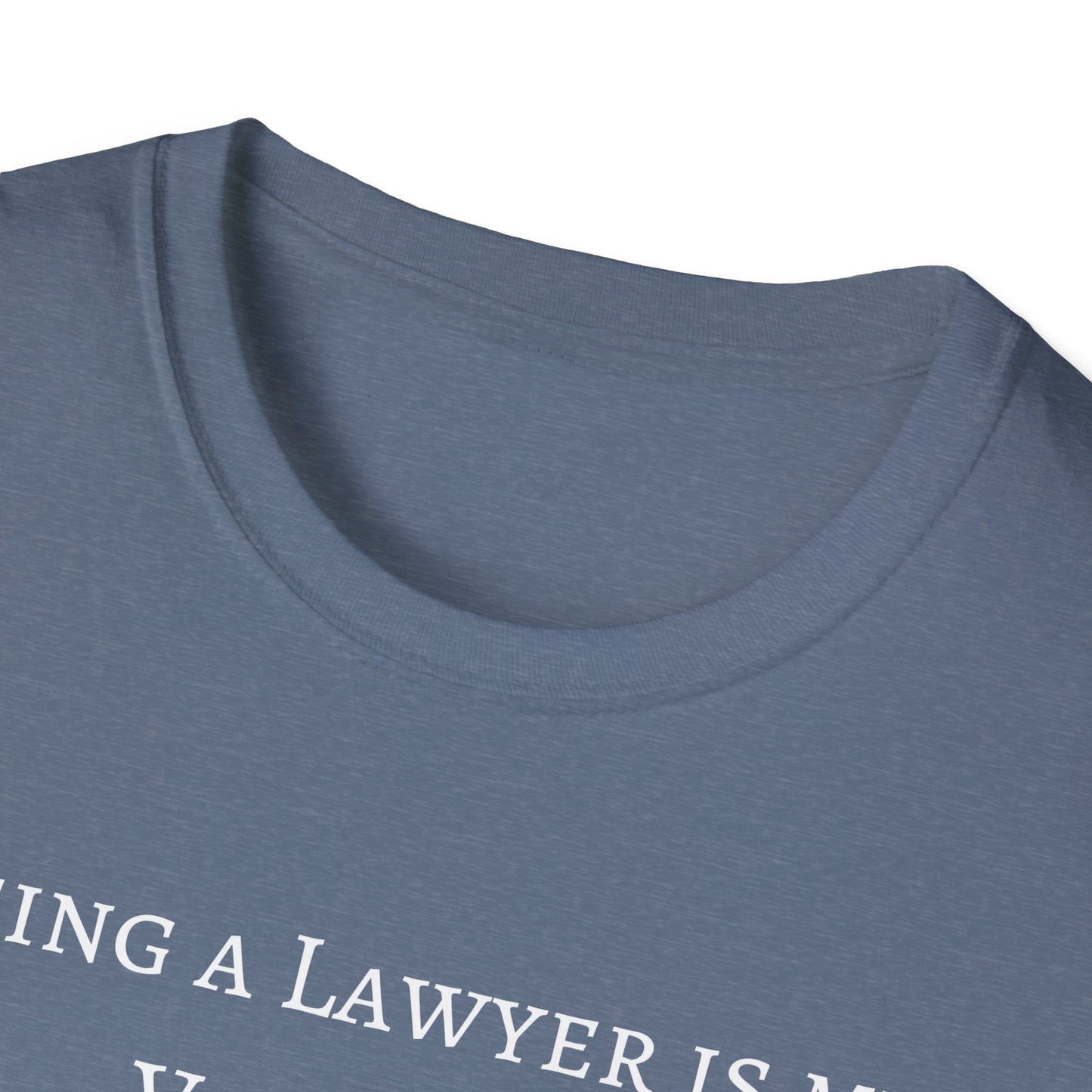Lawyer is a Vocation - Unisex T-Shirt