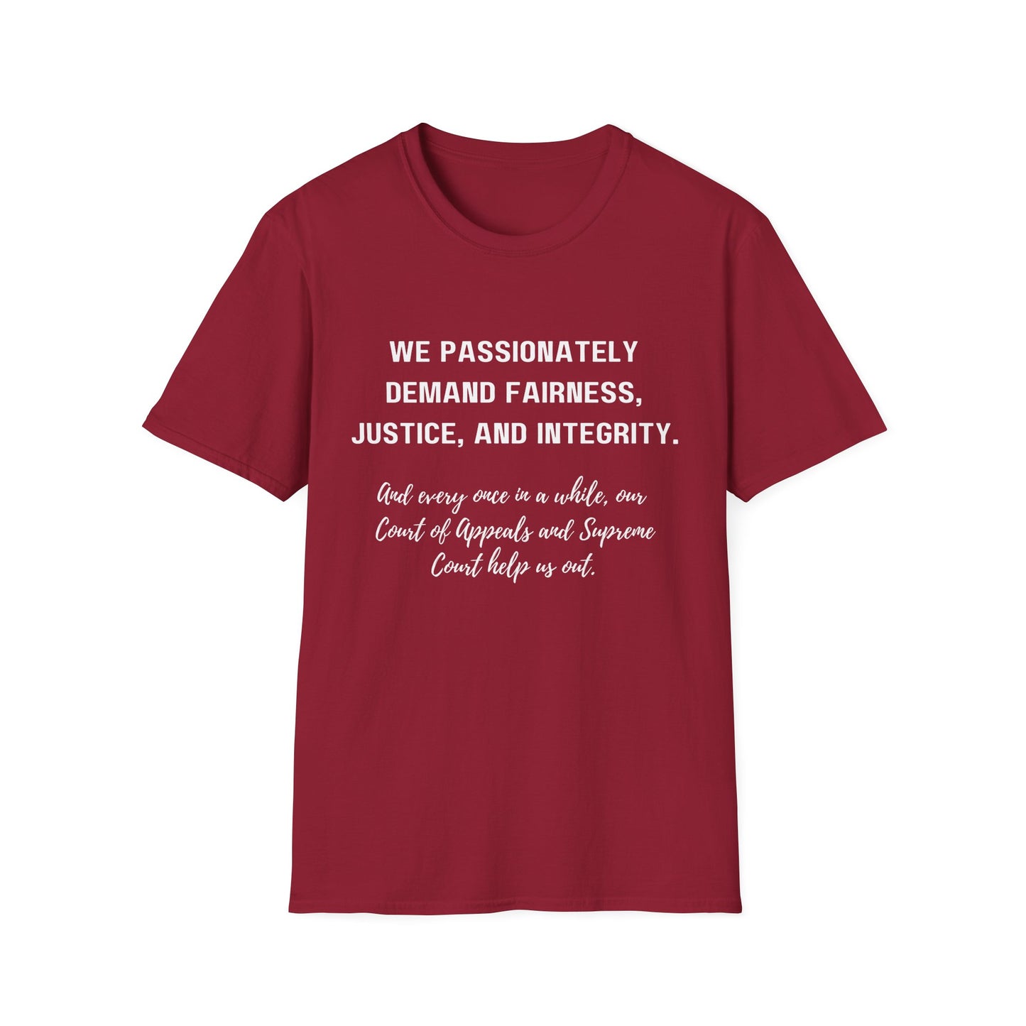 Demands Lawyers Make - Unisex T-Shirt
