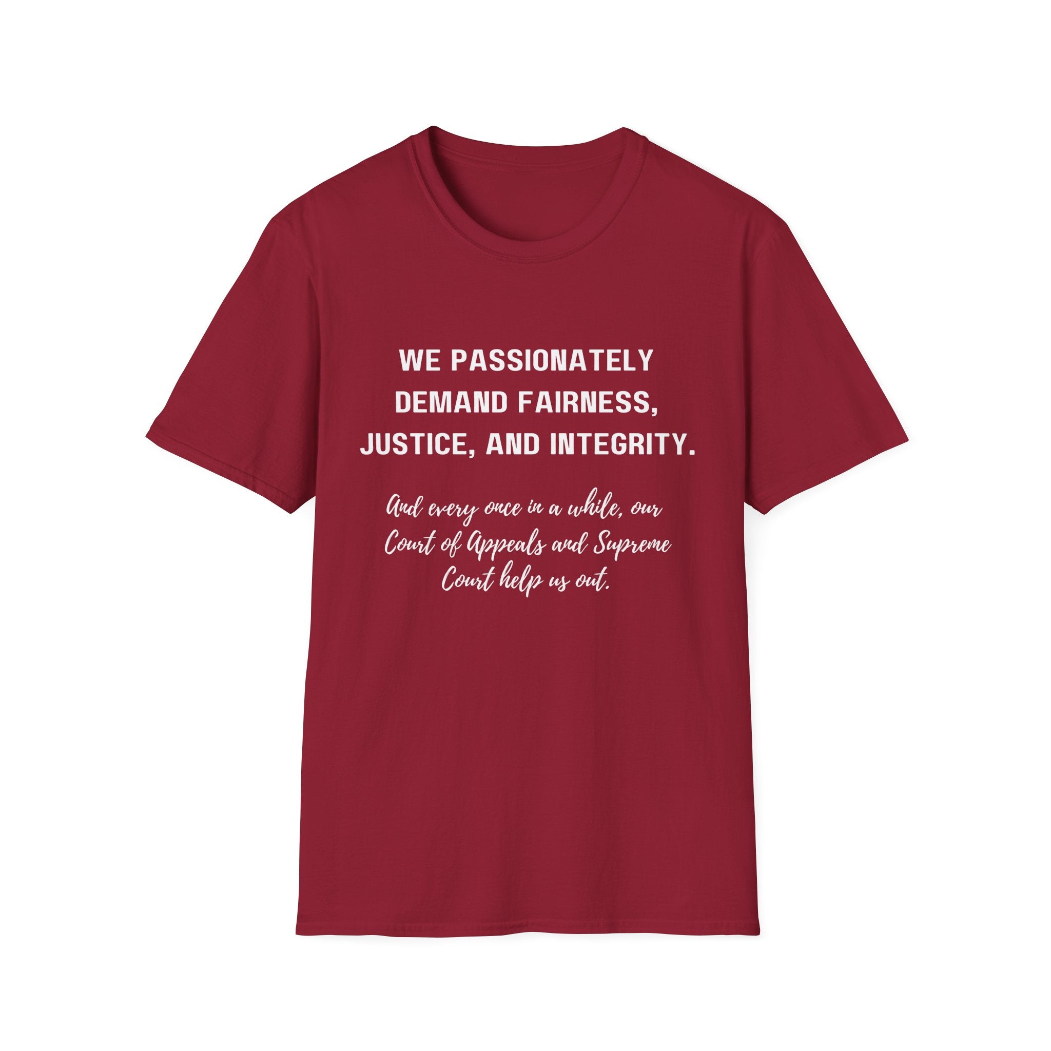 Demands Lawyers Make - Unisex T-Shirt