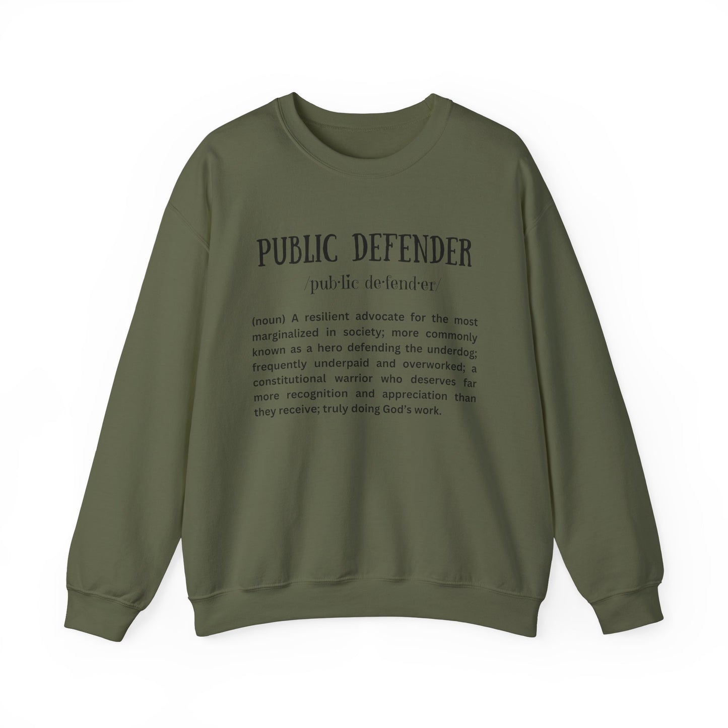 Definition of a Public Defender - Sweatshirt