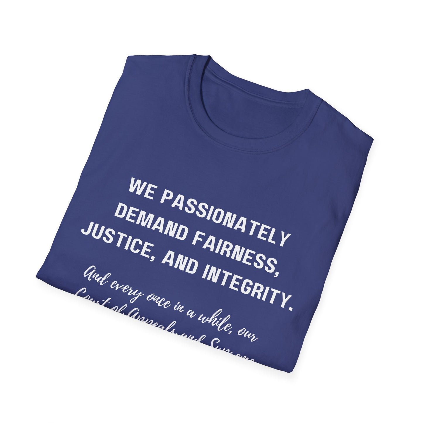 Demands Lawyers Make - Unisex T-Shirt