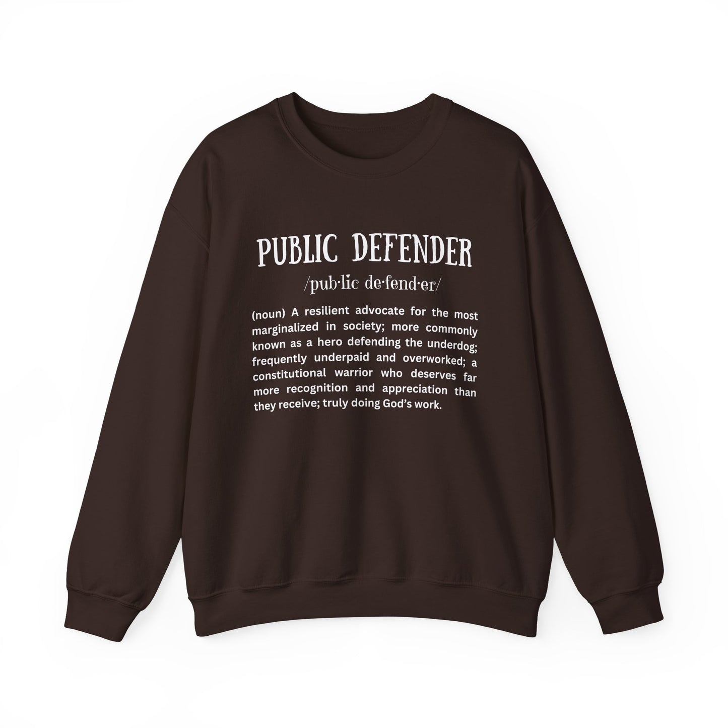 Definition of a Public Defender - Sweatshirt