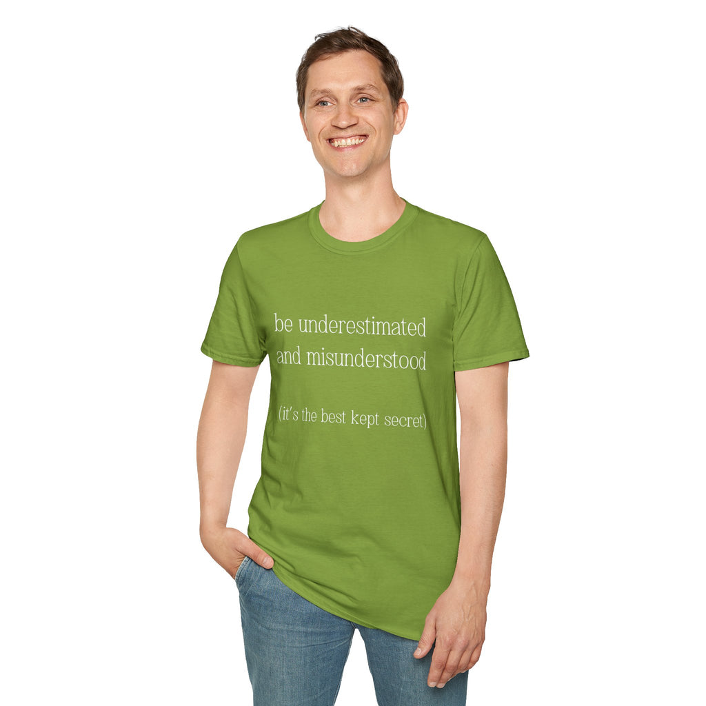 The Gift of Being Underestimated - Unisex T-Shirt