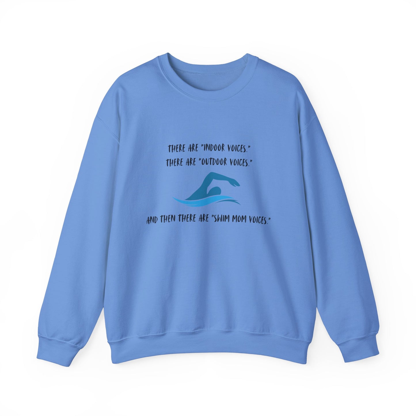 Swim Mom Voice! - Sweatshirt
