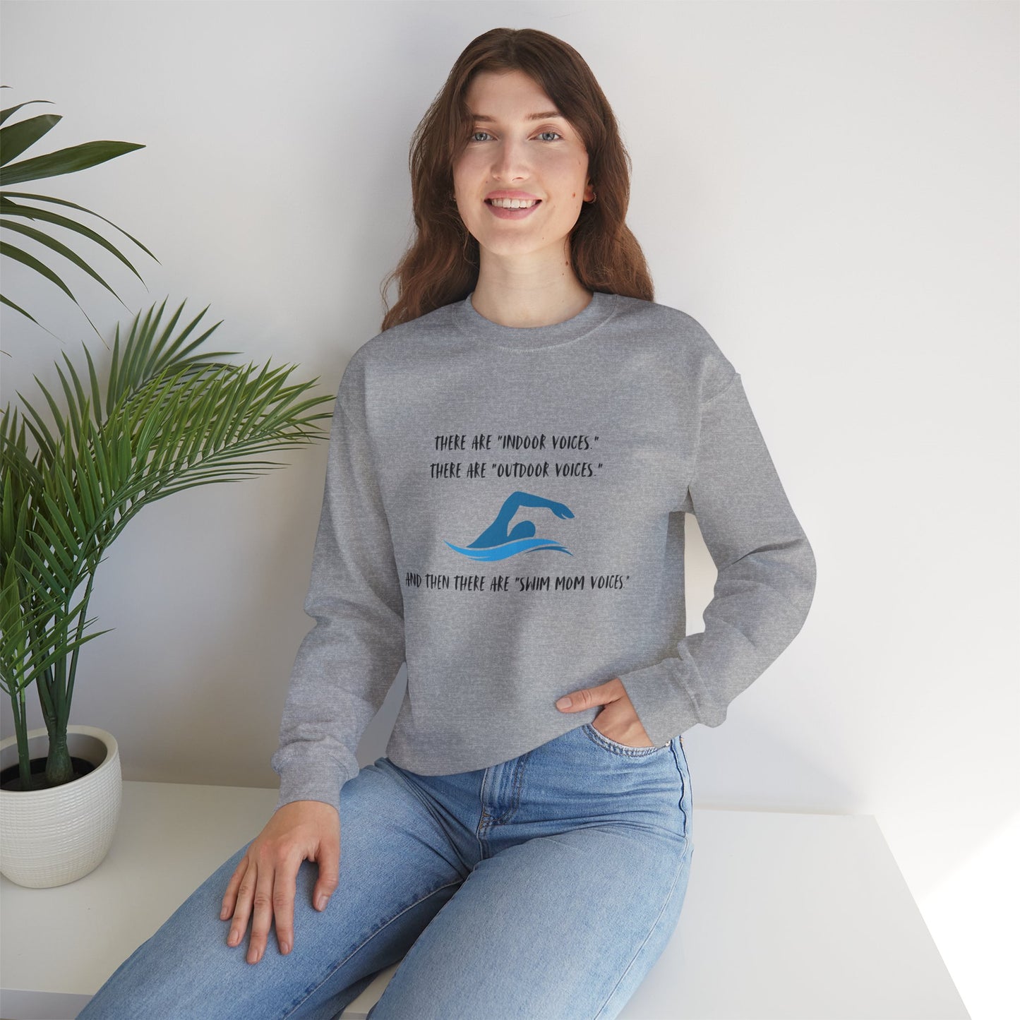 Swim Mom Voice! - Sweatshirt