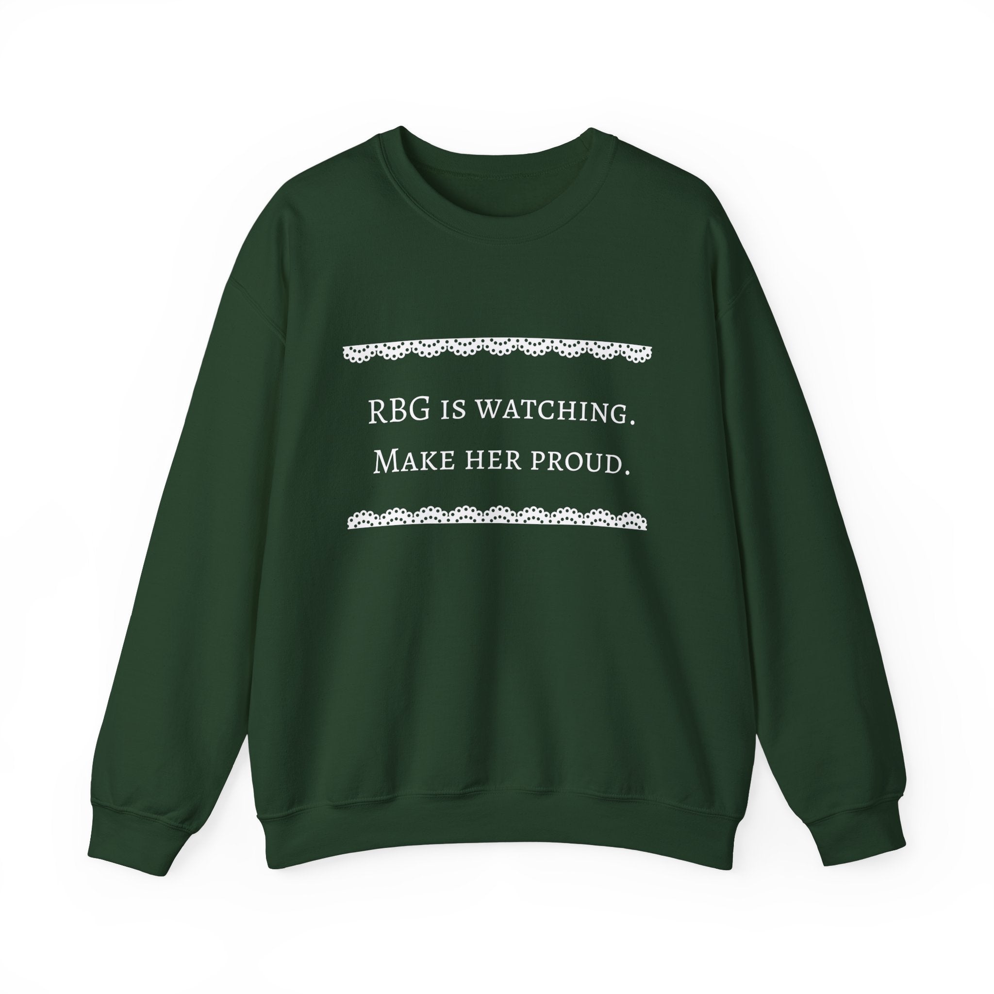 RBG Watches Us All - Sweatshirt