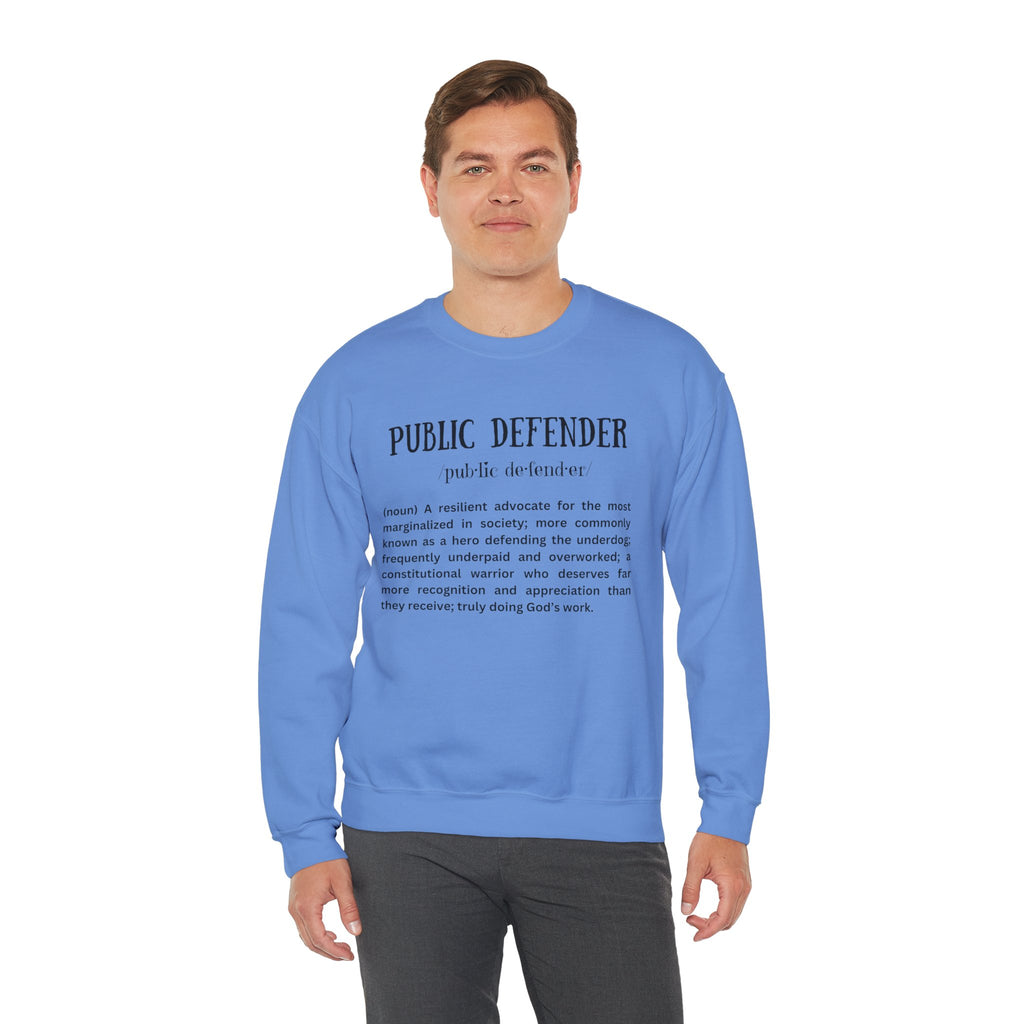 Definition of a Public Defender - Sweatshirt