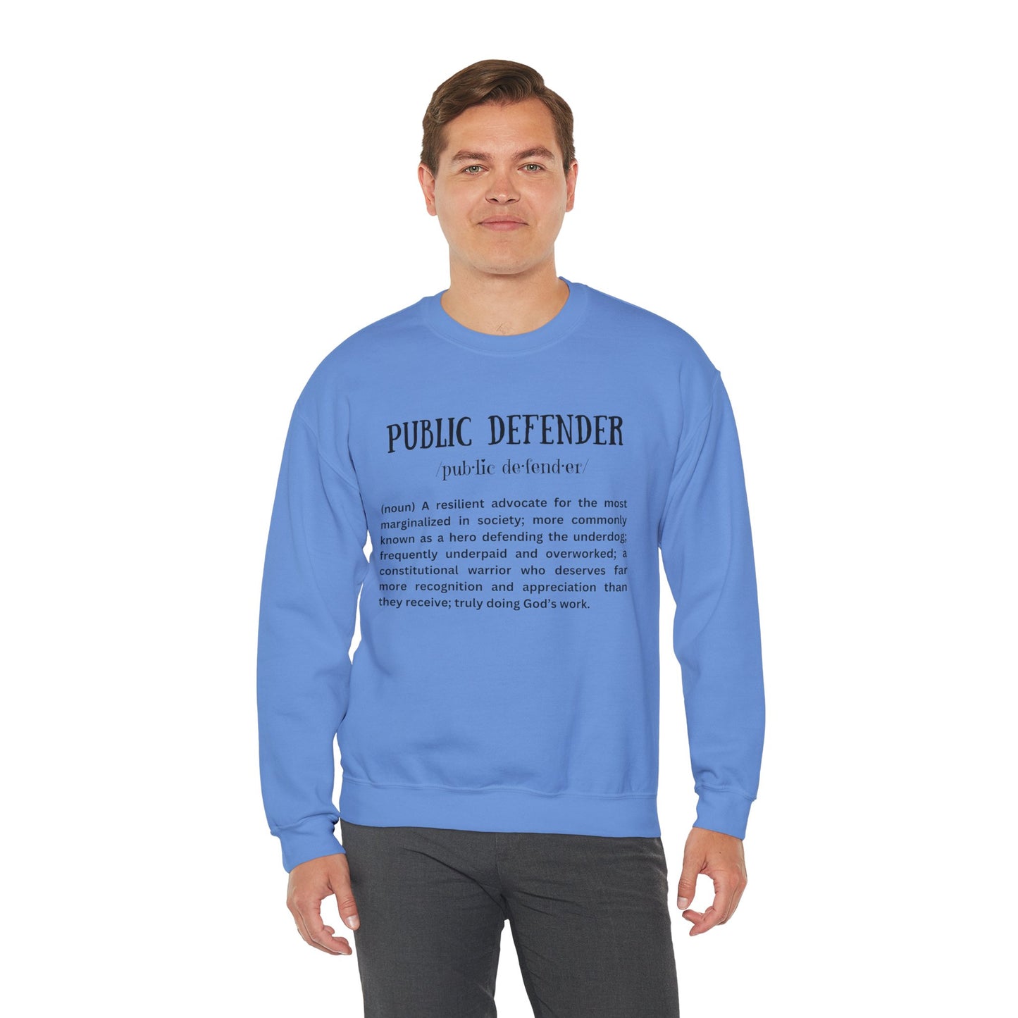 Definition of a Public Defender - Sweatshirt