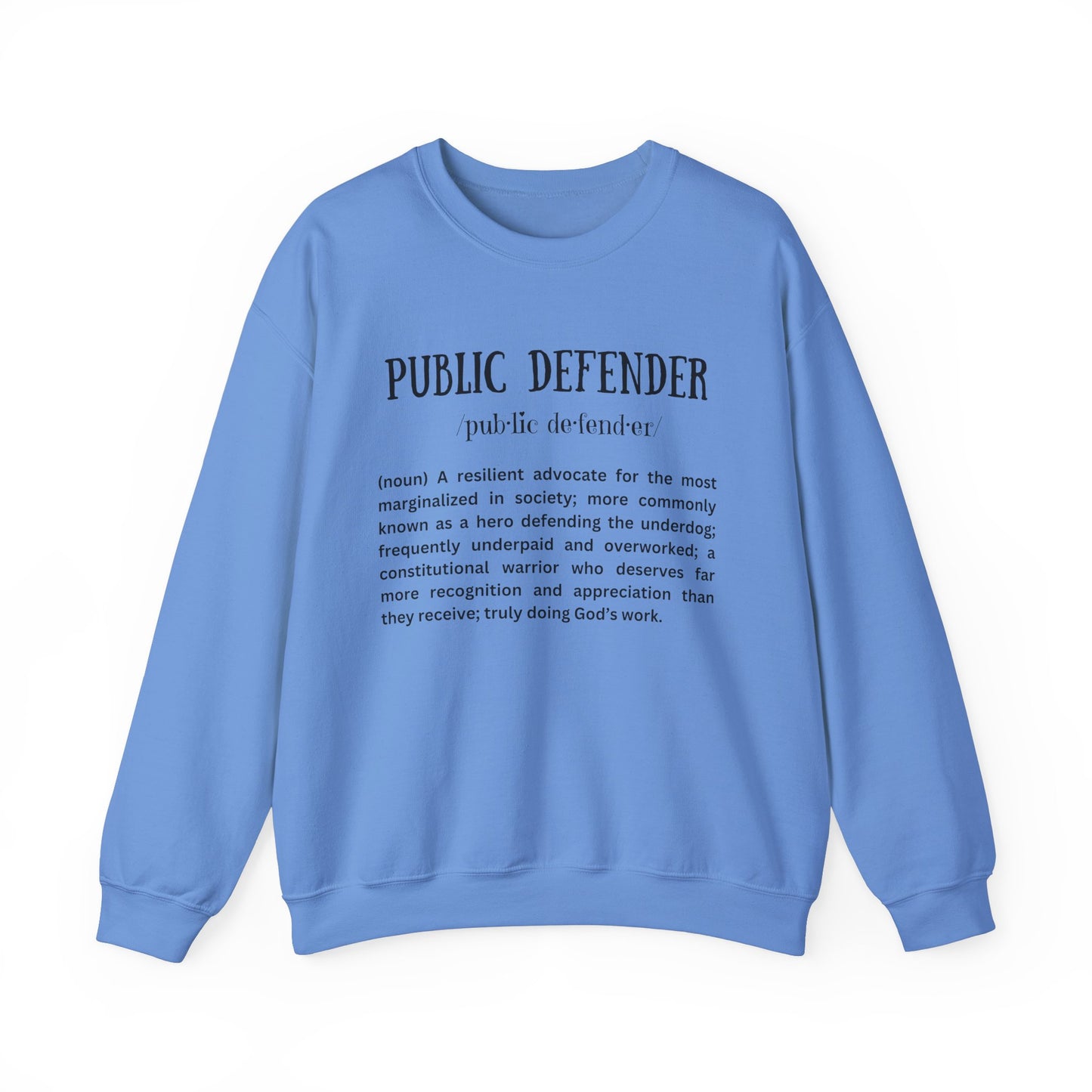 Definition of a Public Defender - Sweatshirt