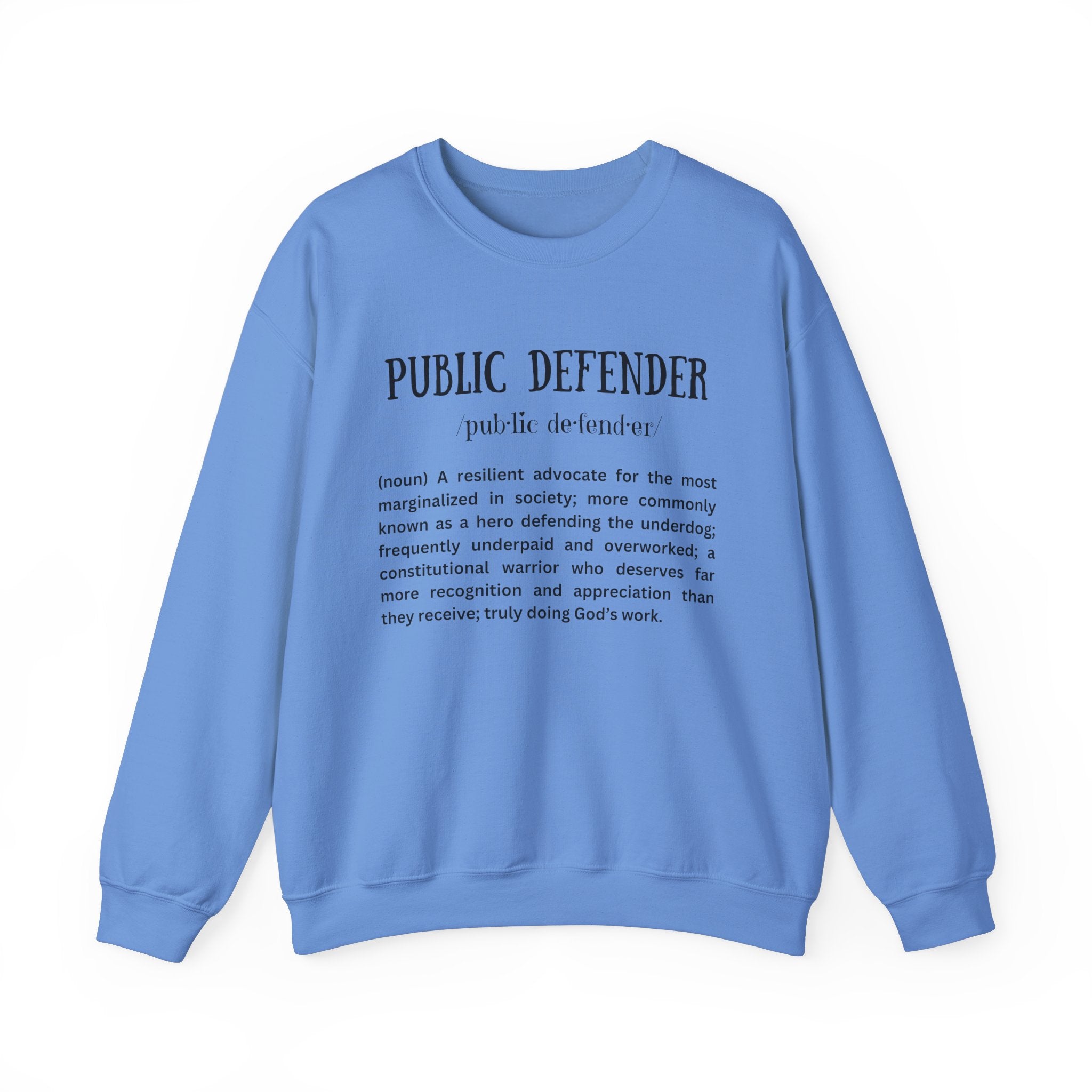 Definition of a Public Defender - Sweatshirt