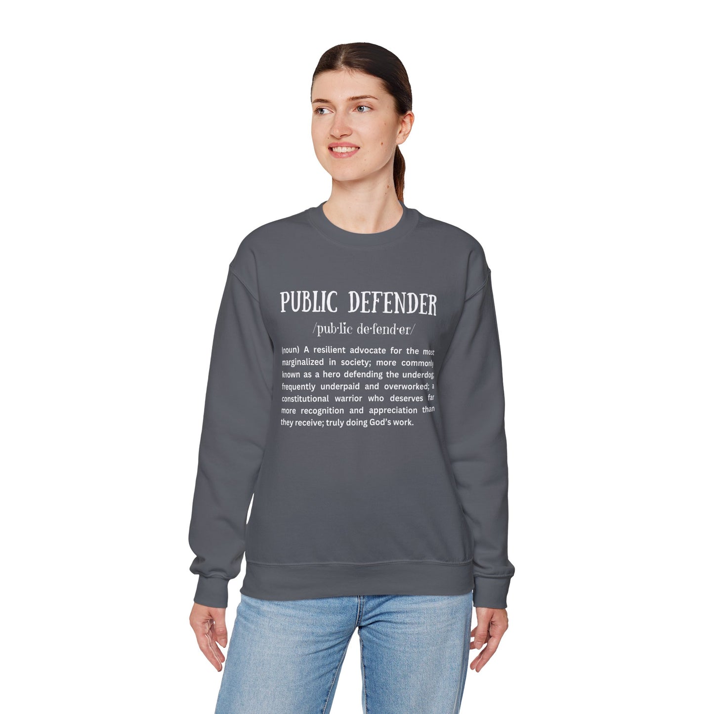 Definition of a Public Defender - Sweatshirt