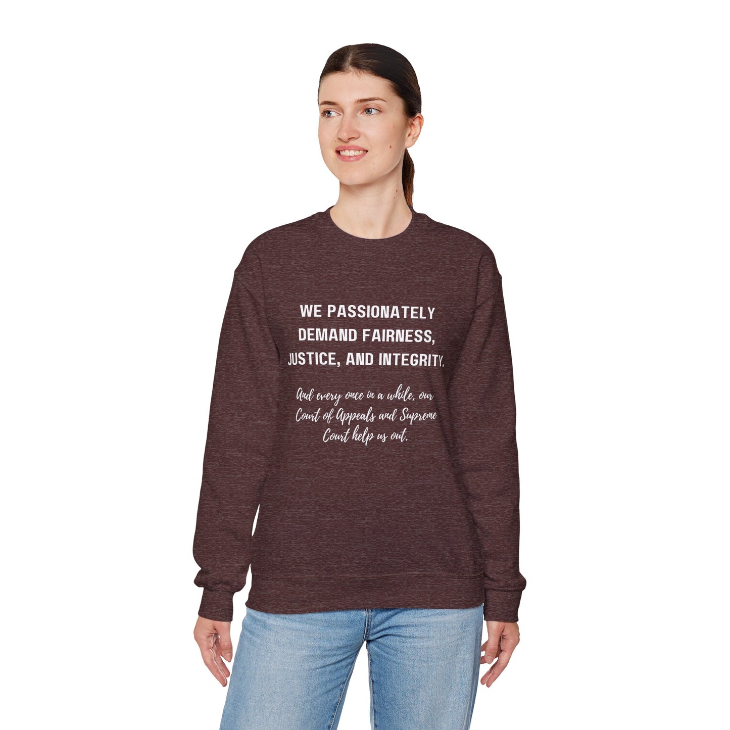 Demands Lawyers Make - Sweatshirt