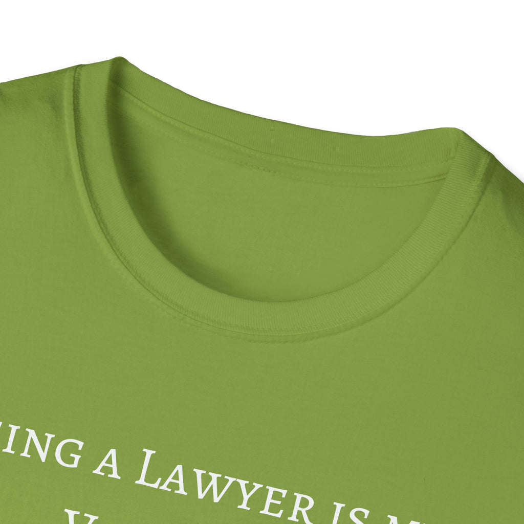 Lawyer is a Vocation - Unisex T-Shirt