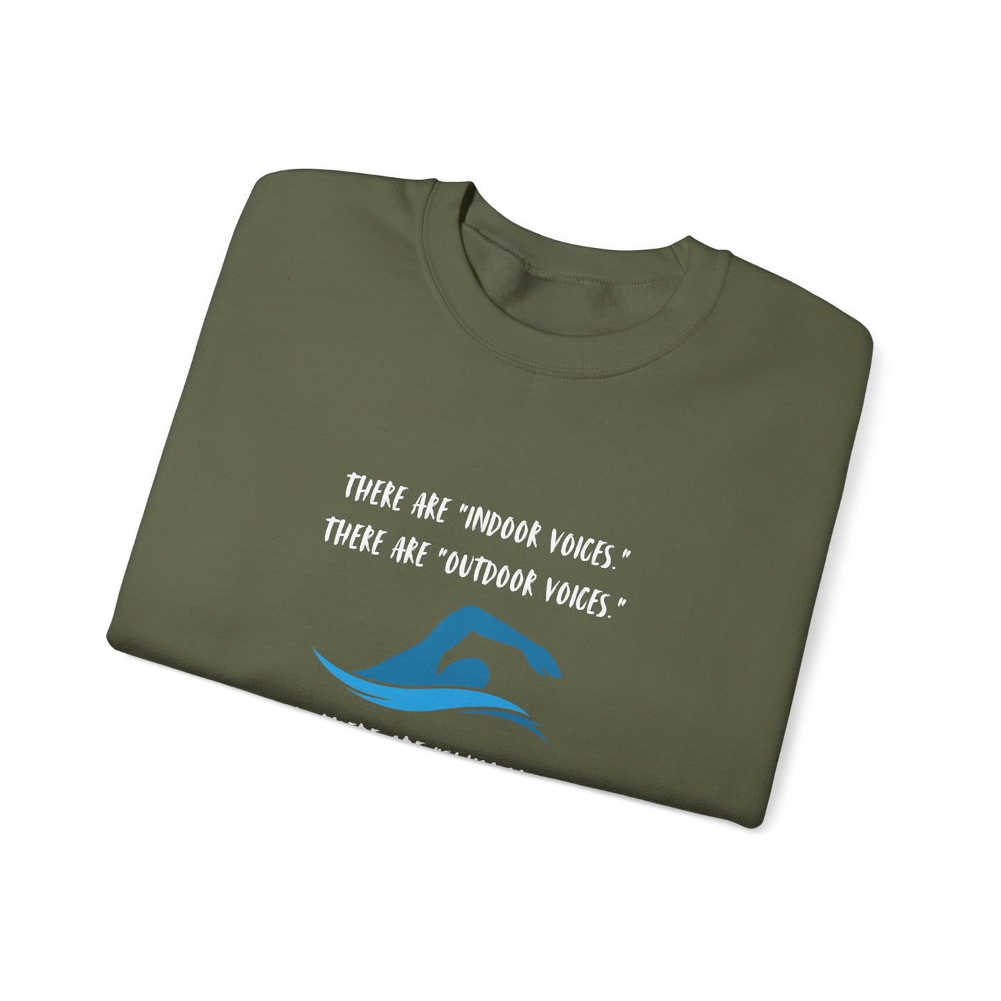 Swim Mom Voice! - Sweatshirt
