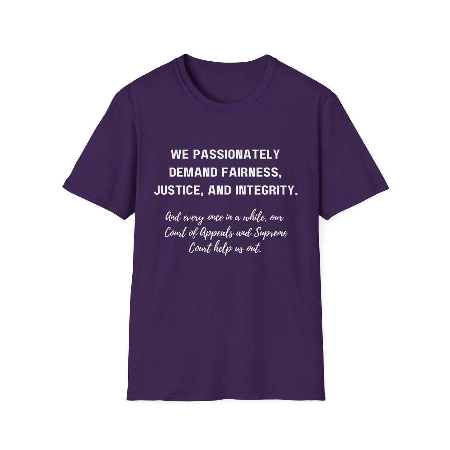 Demands Lawyers Make - Unisex T-Shirt