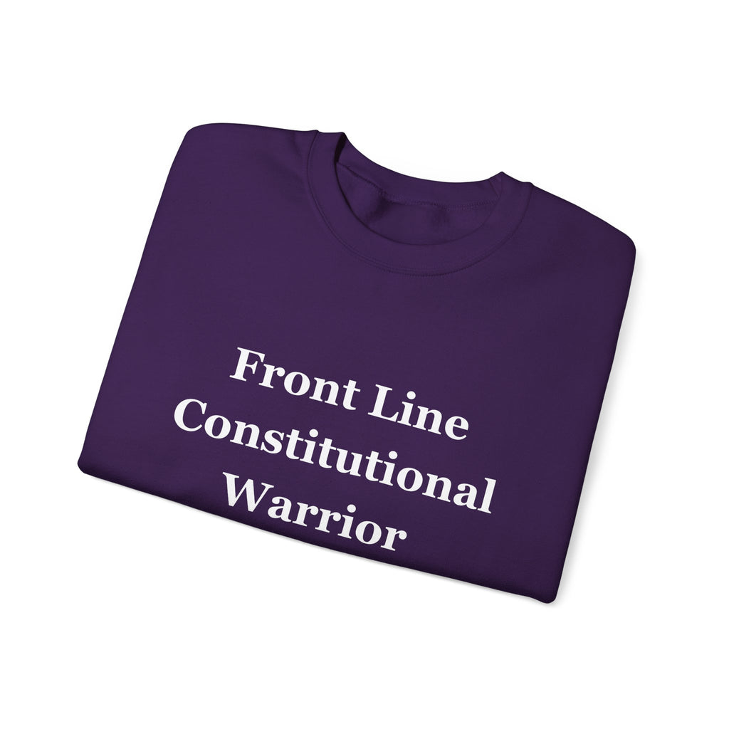 Front Line Constitutional Warrior - Sweatshirt