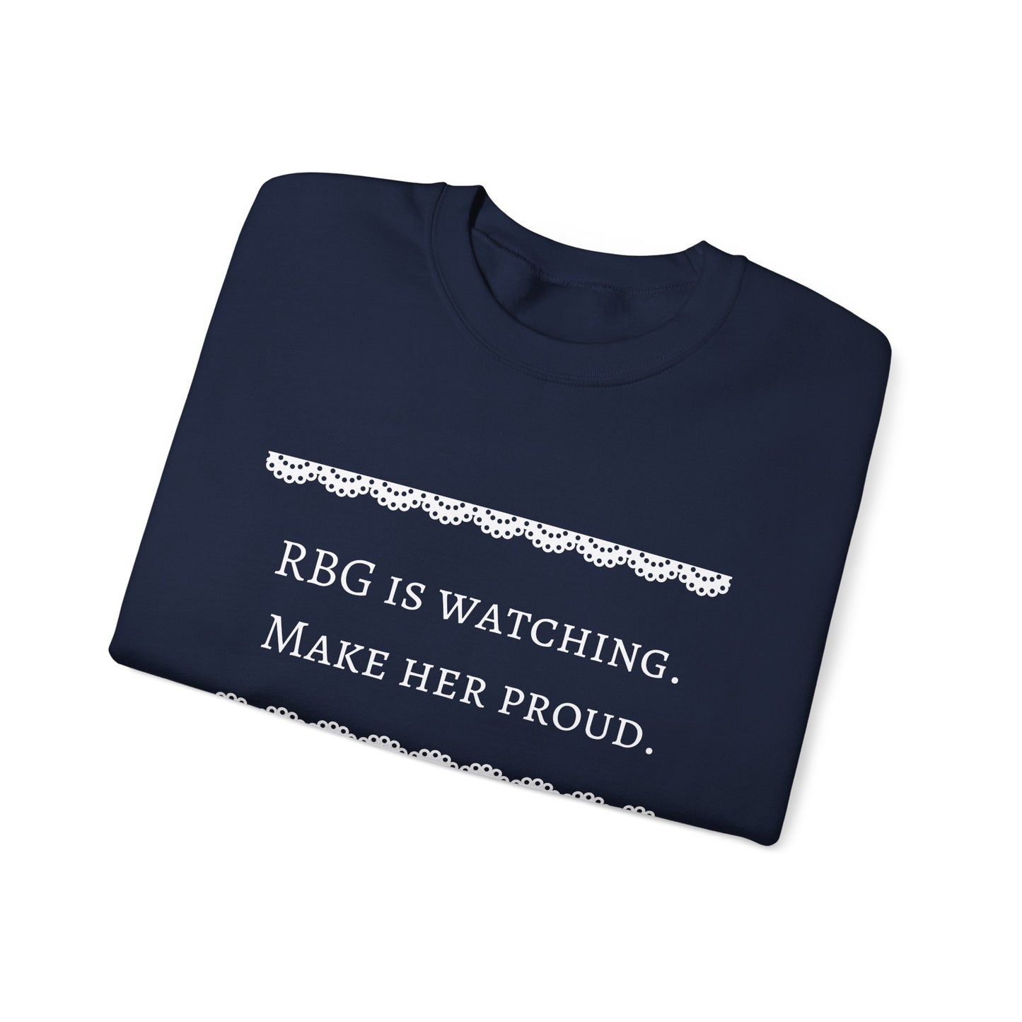 RBG Watches Us All - Sweatshirt