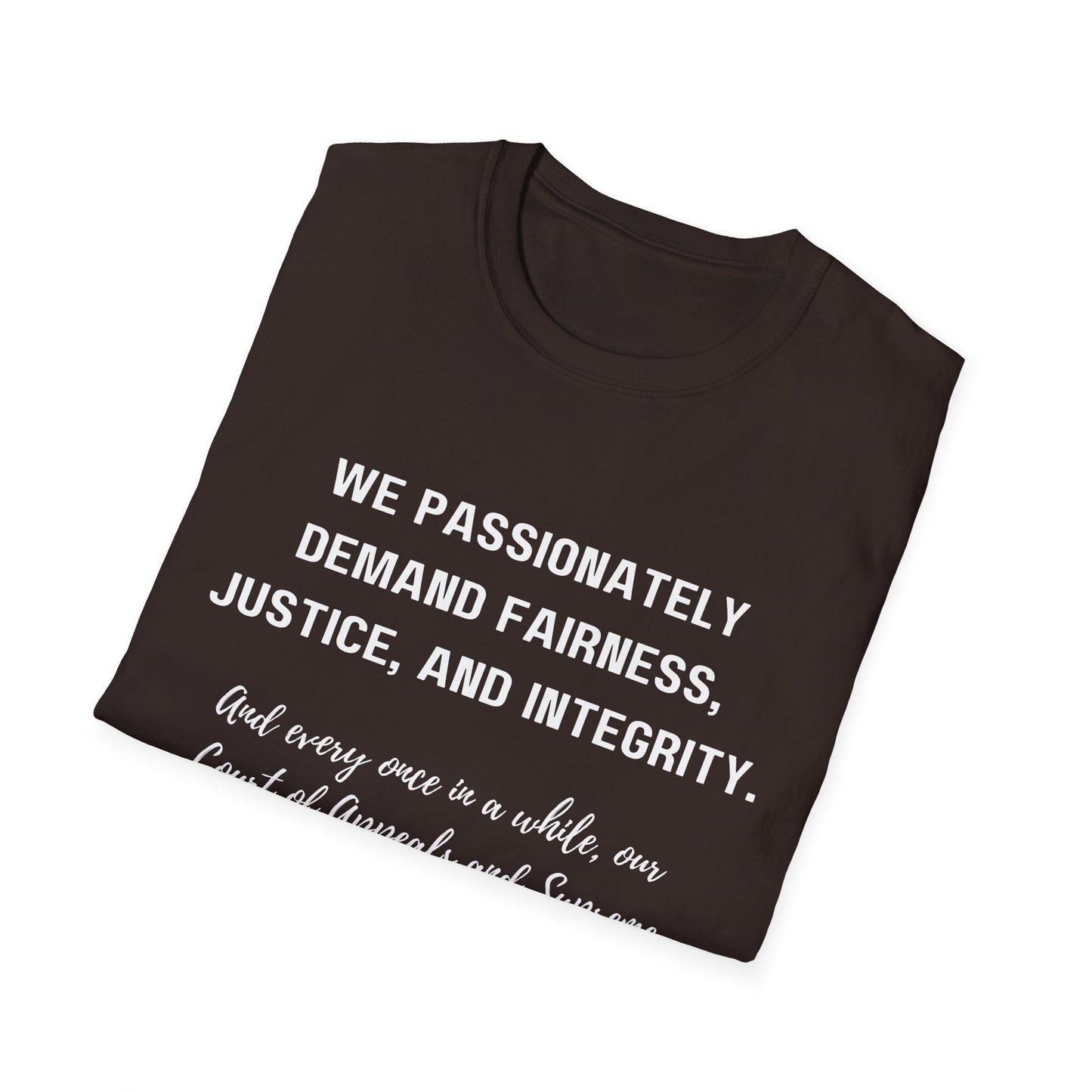 Demands Lawyers Make - Unisex T-Shirt