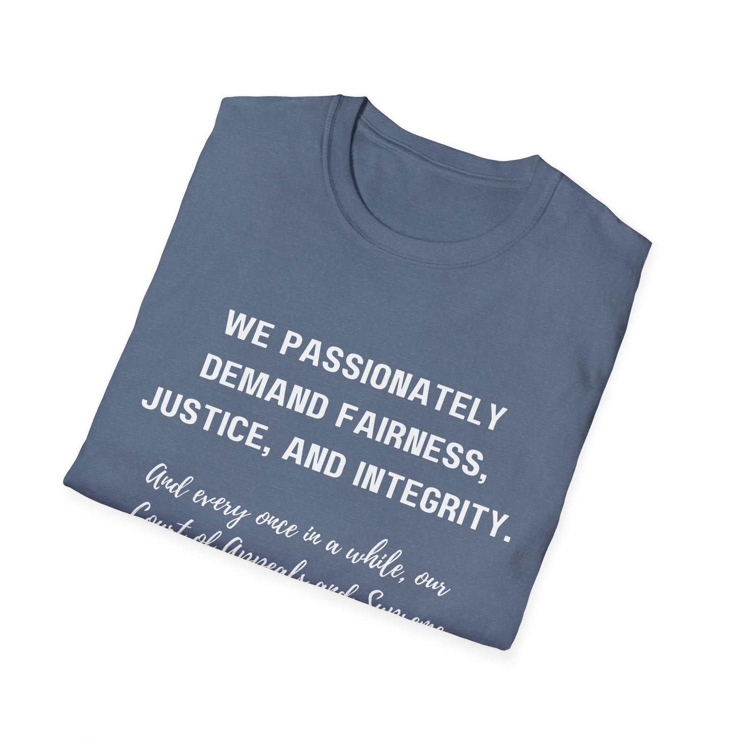 Demands Lawyers Make - Unisex T-Shirt