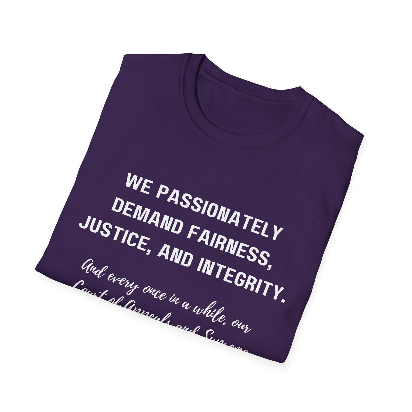 Demands Lawyers Make - Unisex T-Shirt