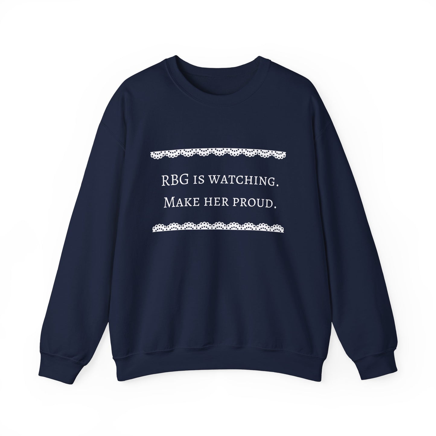 RBG Watches Us All - Sweatshirt