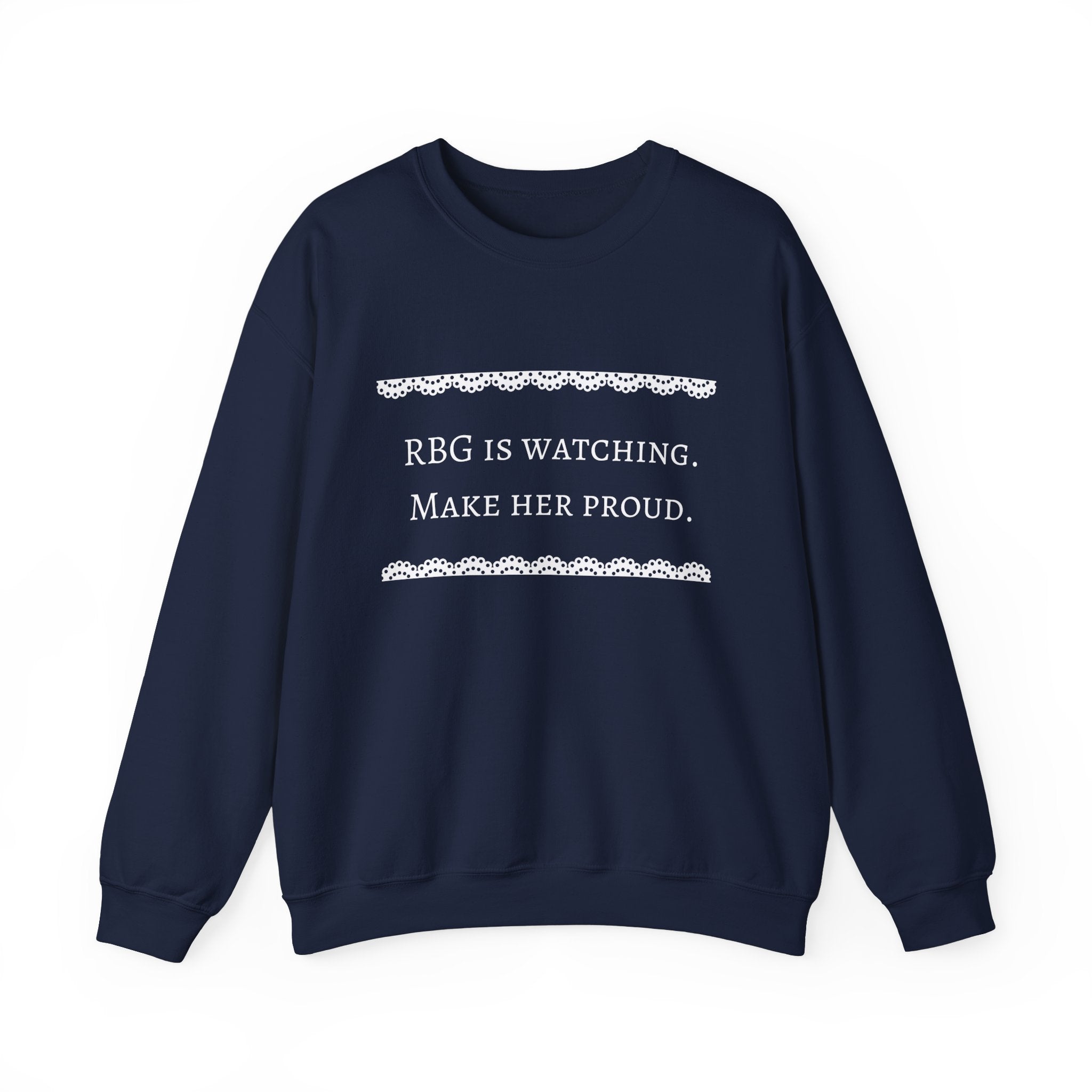 RBG Watches Us All - Sweatshirt