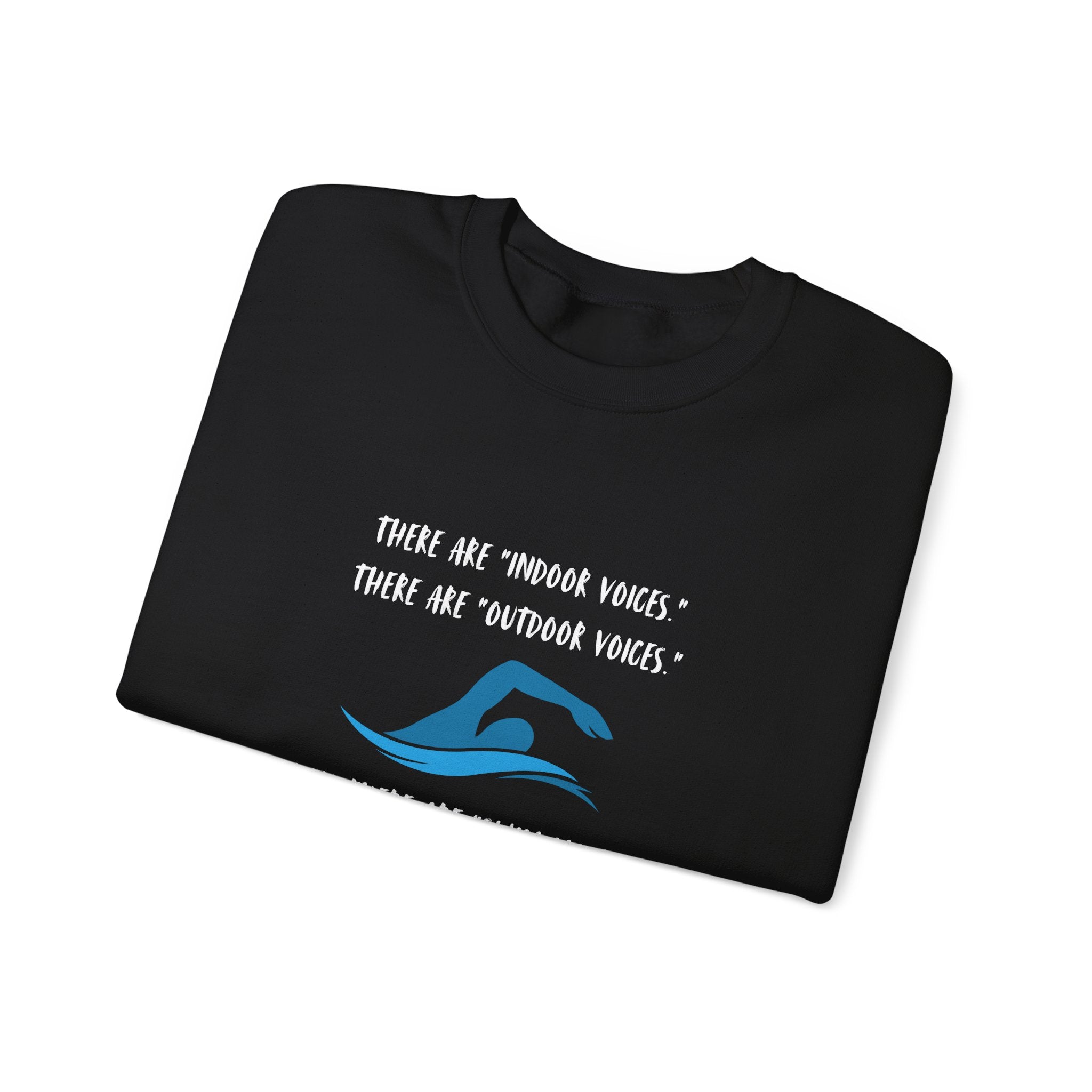 Swim Mom Voice! - Sweatshirt