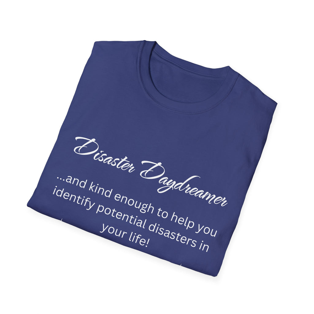 Disaster Daydreamer - Unisex T-Shirt