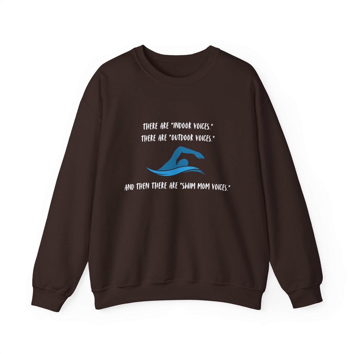 Swim Mom Voice! - Sweatshirt