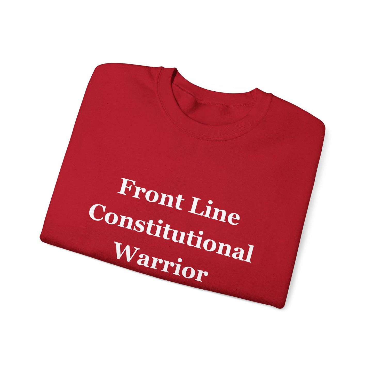 Front Line Constitutional Warrior - Sweatshirt
