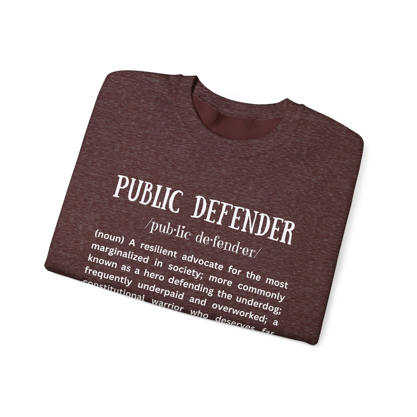 Definition of a Public Defender - Sweatshirt