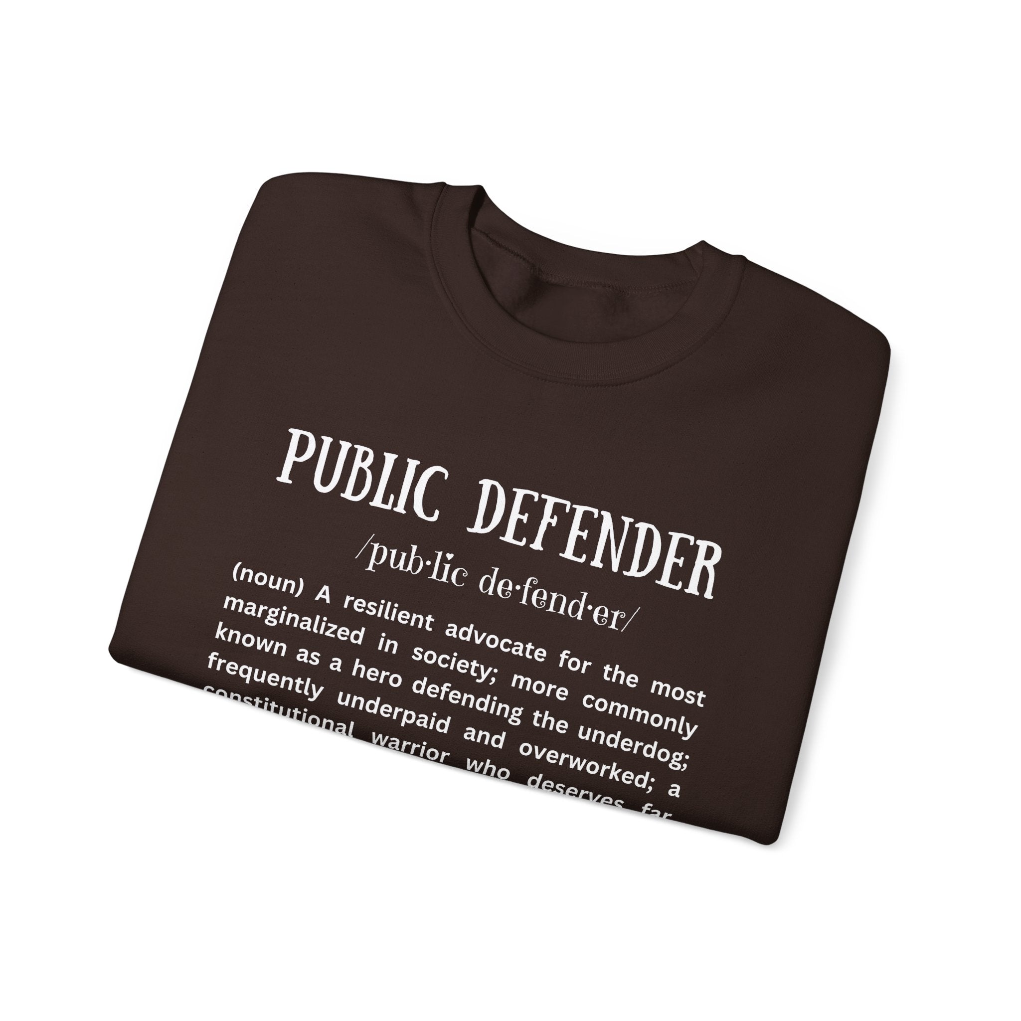Definition of a Public Defender - Sweatshirt