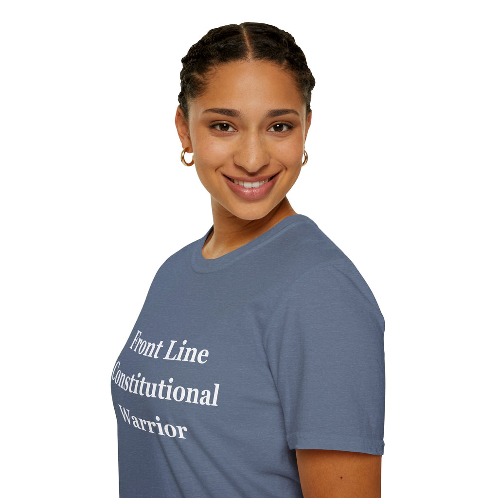 Front Line Constitutional Warrior - Unisex T-Shirt