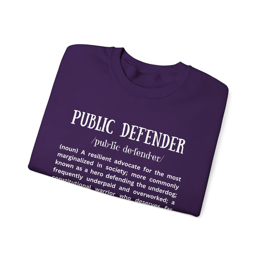 Definition of a Public Defender - Sweatshirt