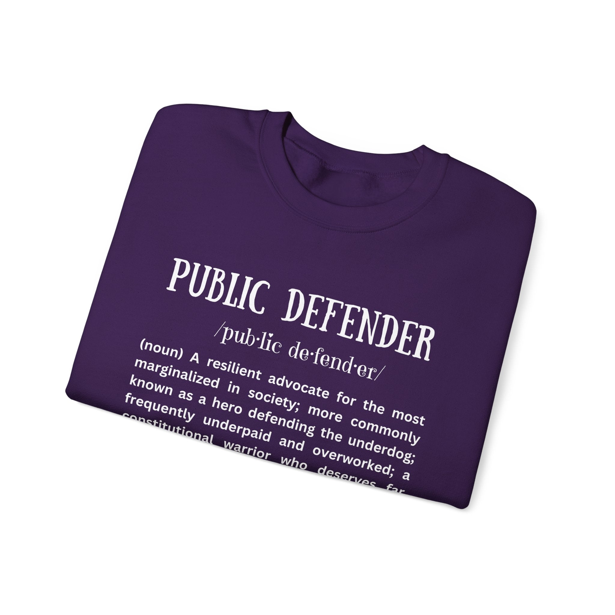 Definition of a Public Defender - Sweatshirt