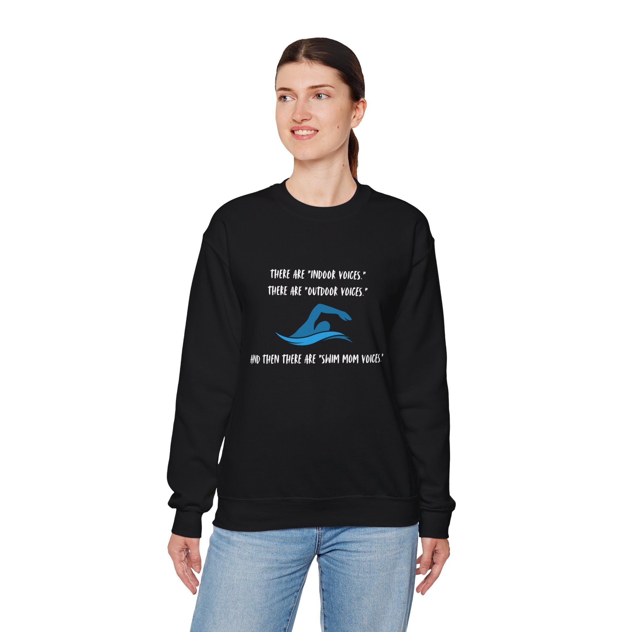 Swim Mom Voice! - Sweatshirt