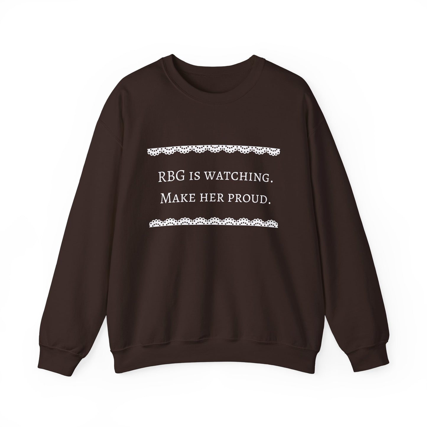 RBG Watches Us All - Sweatshirt