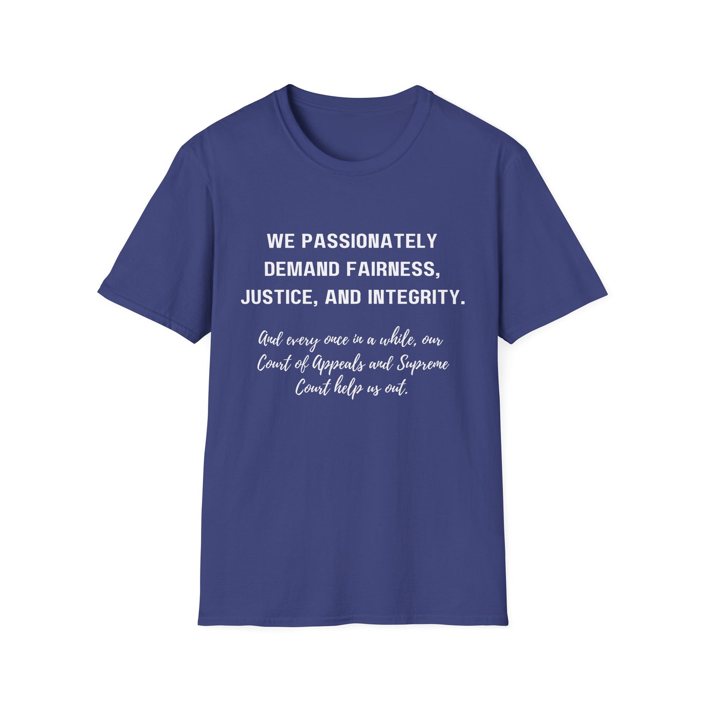Demands Lawyers Make - Unisex T-Shirt