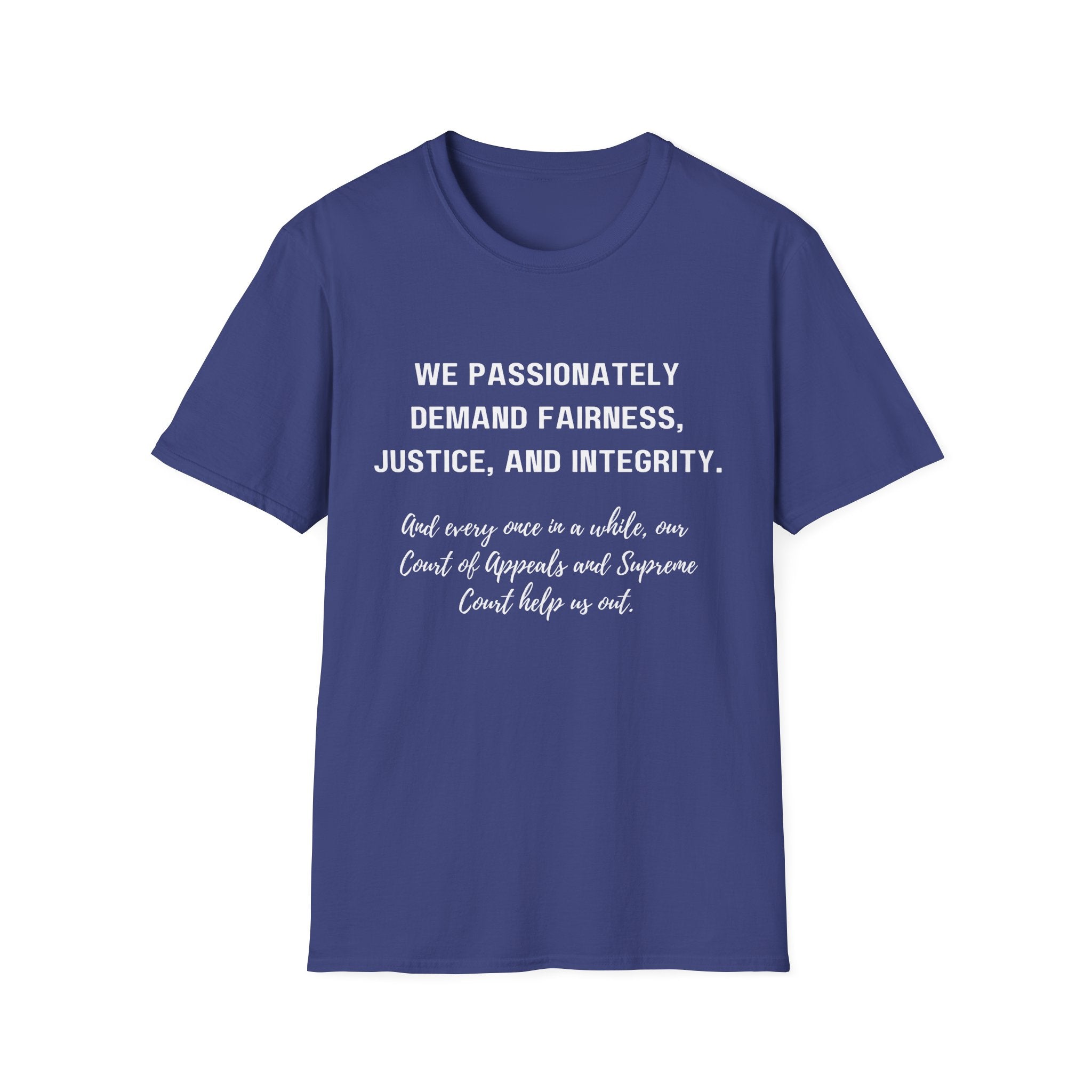 Demands Lawyers Make - Unisex T-Shirt